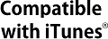 Compatible with iTunes&reg;